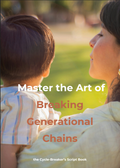 Master the Art of Breaking Generational cycles